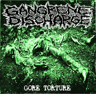 Gangrene Discharge : Gore Torture